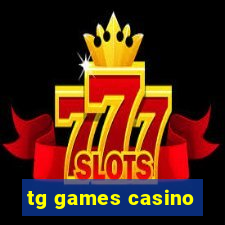 tg games casino